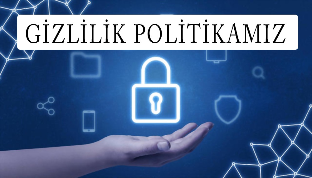 Gizlilik Politikası